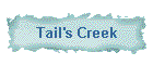 Tail's Creek